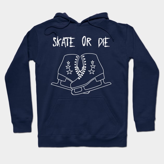 (Ice) Skate or Die Hoodie by donovanh